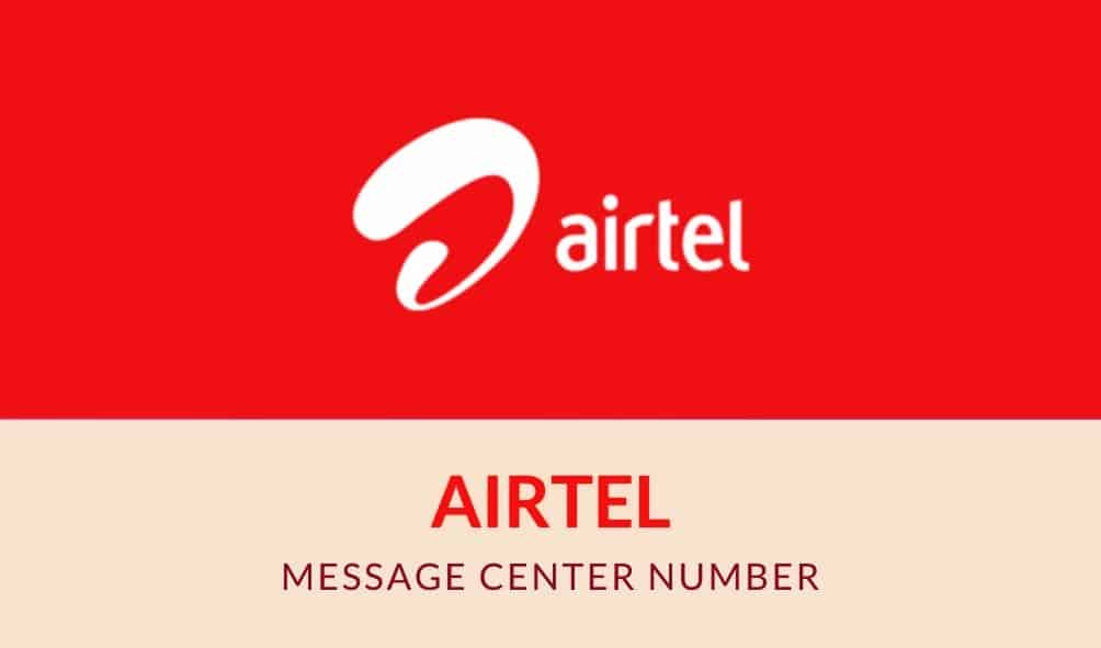 Airtel Message Center Number