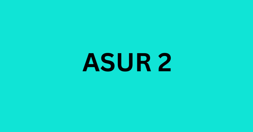 asur 2