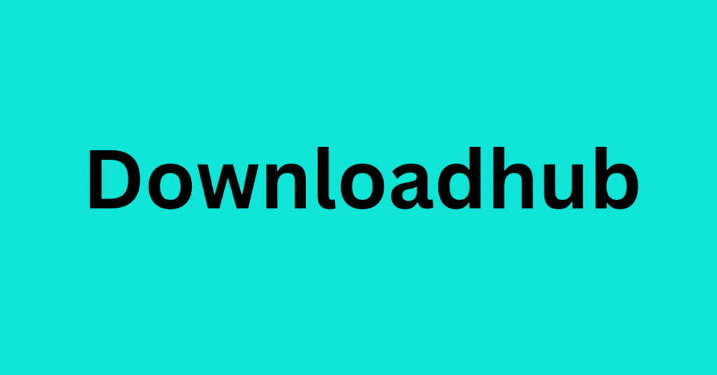 Downloadhub