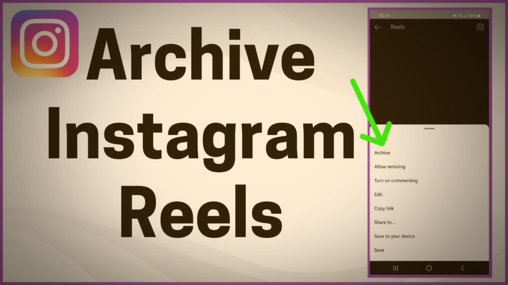 How to archive reels on Instagram