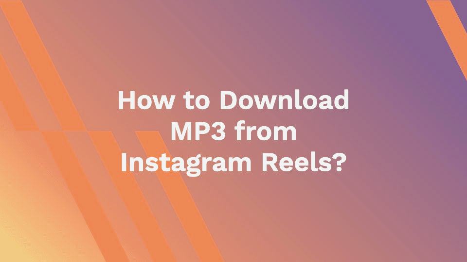 Instagram reels mp3 download