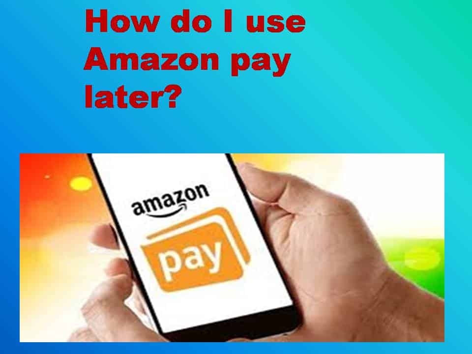 amazon pay later