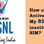 How Do I Reactivate My BSNL SIM Card After 2023? Step-by-Step Complete Instructions