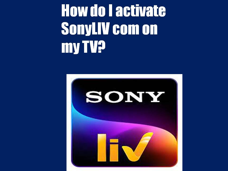 sonyliv.com device/ activate